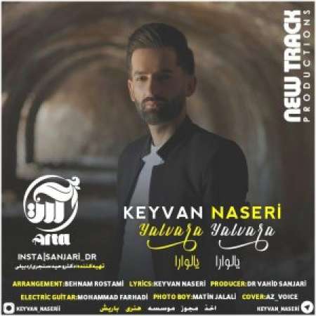 Keyvan Naseri     Yalvara Yalvara   Zohamusic.ir - دانلود آهنگ ترکی  یالوارا یالوارا  از کیوان ناصریی